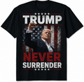 Trump Never Surrender Black T-Shirt